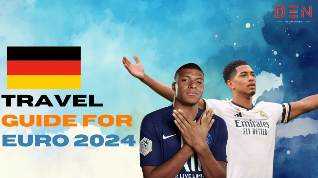 travel-guide-for-euro-2024-germany-beckons